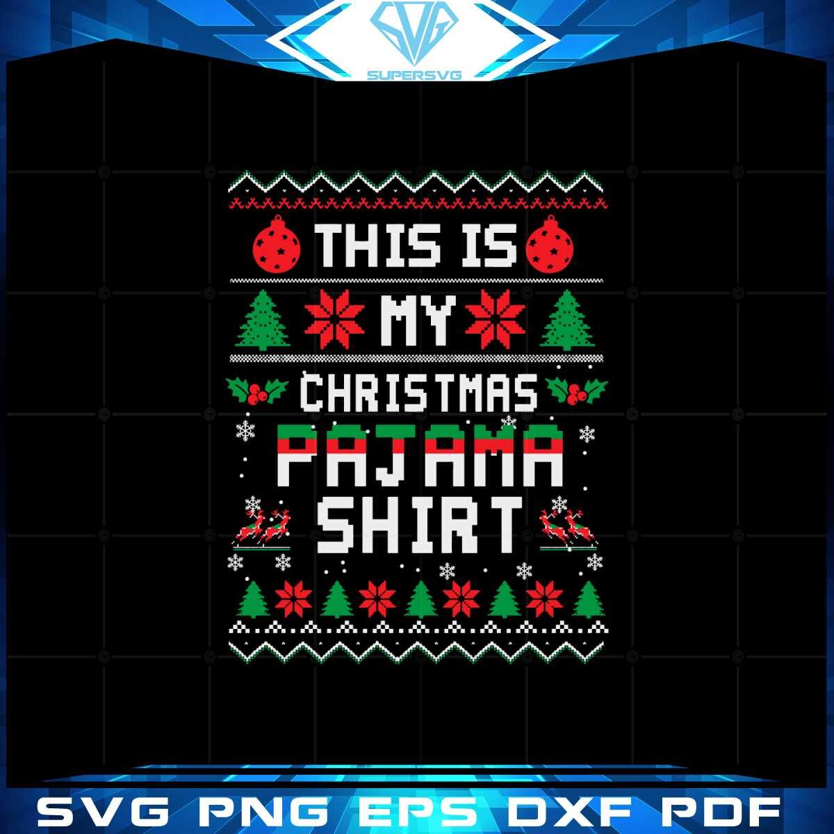 this-is-my-christmas-pajama-funny-ugly-xmas-sweater-svg