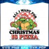 christmas-pizza-all-i-want-for-christmas-ninja-turtle-svg-files