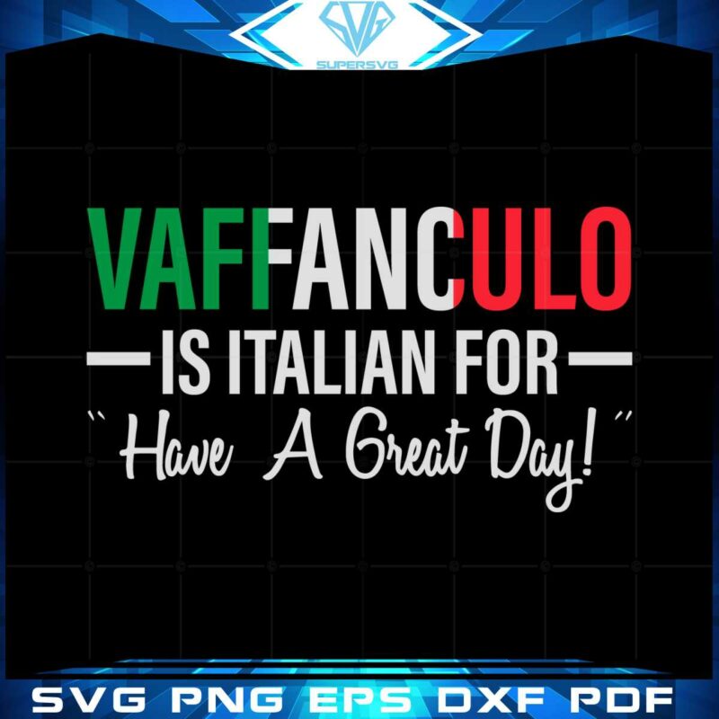 vaffanculo-is-italian-for-have-a-great-day-svg-cutting-files