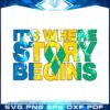 its-where-my-story-begins-svg-for-cricut-sublimation-files