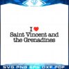 i-love-saint-vincent-and-the-grenadine-svg-graphic-designs-files