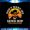 yellowstone-send-rip-svg-best-graphic-designs-cutting-files