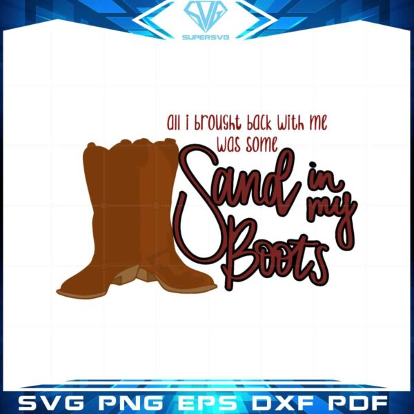 sand-in-my-boots-svg-best-graphic-designs-cutting-files