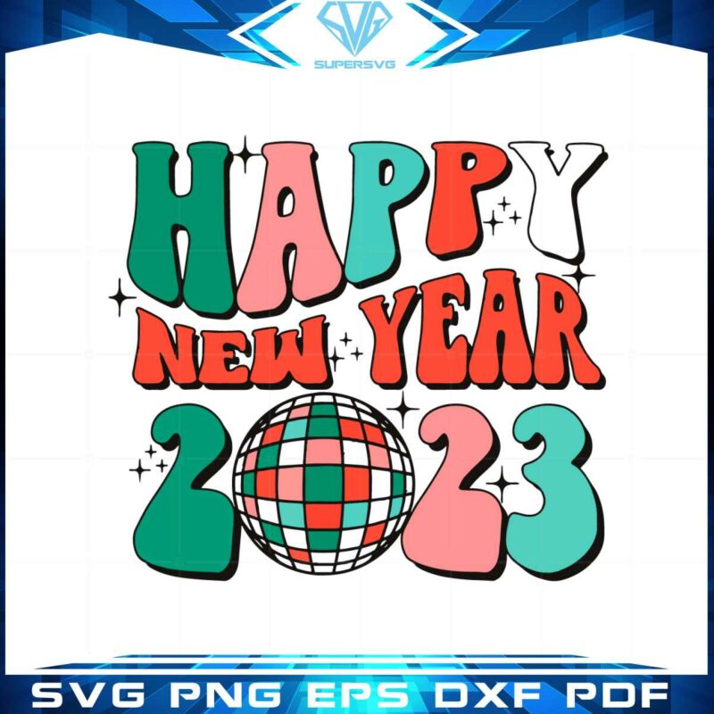 happy-new-years-eve-2023-svg-for-cricut-sublimation-files