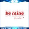 be-mine-valentine-day-svg-best-graphic-designs-cutting-files