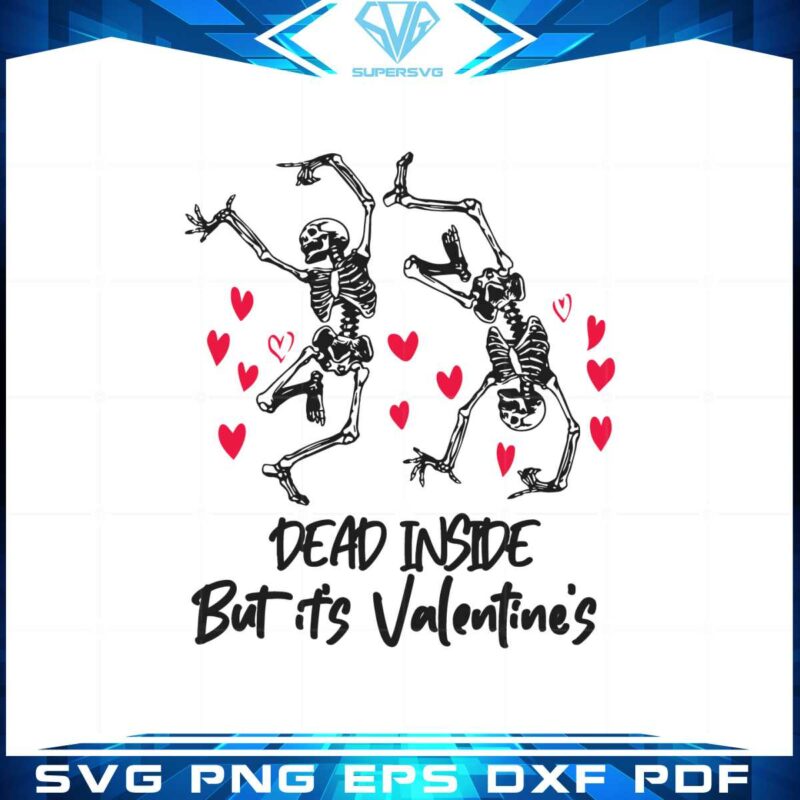 svg261222t090dead-inside-but-its-valentine-svg-for-cricut-sublimation-files