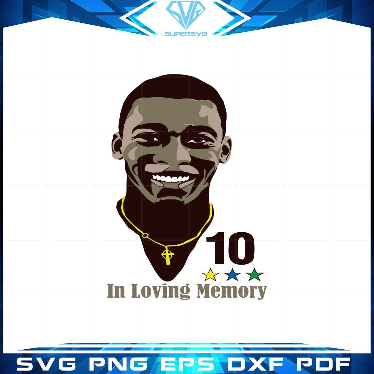 pele-10-in-loving-memory-svg-for-cricut-sublimation-files