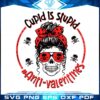 cupid-is-stupid-anti-valentines-svg-for-cricut-sublimation-files