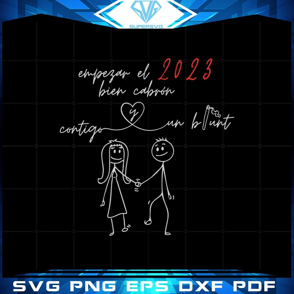 y-empezar-el-2023-bien-cabron-svg-graphic-designs-files