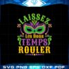 laissez-les-bons-temps-rouler-mardi-gras-svg-cutting-files