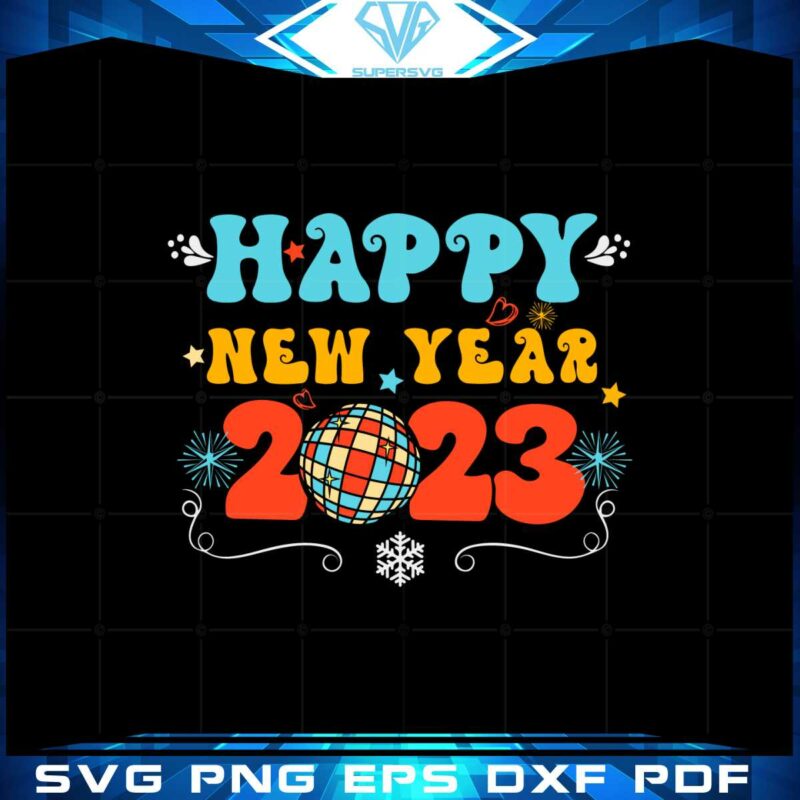 happy-new-year-2023-svg-files-for-cricut-sublimation-files