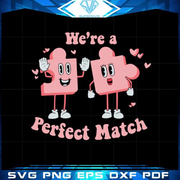 were-a-perfect-match-couples-valentines-day-svg-cutting-files