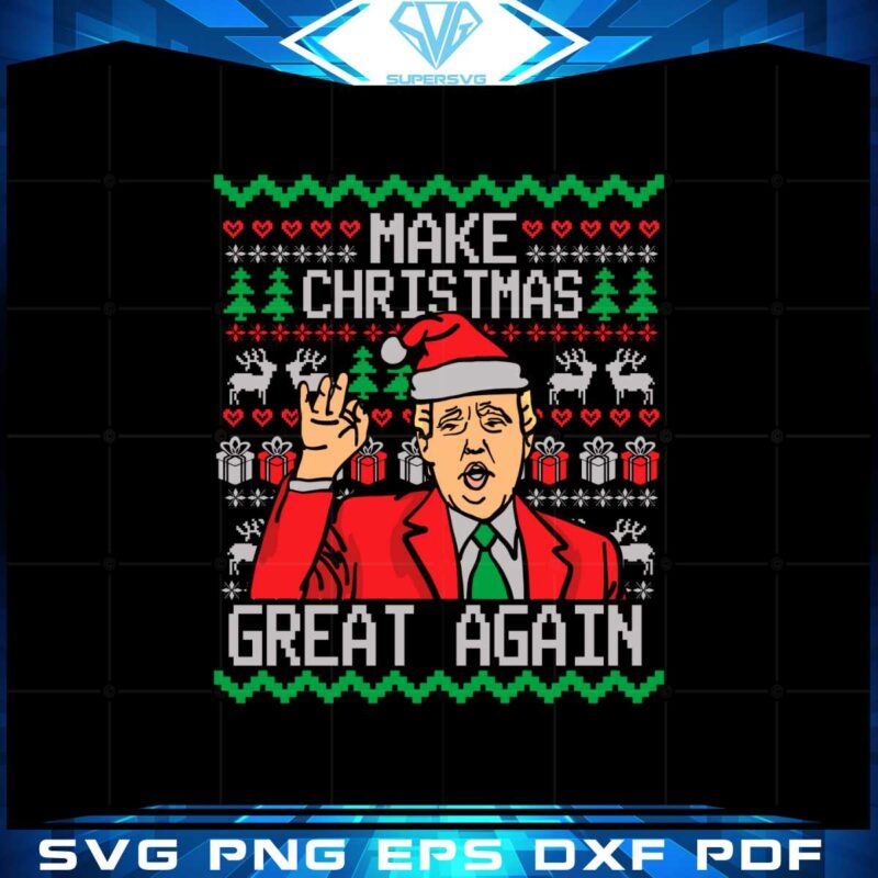 trump-make-christmas-great-again-svg-graphic-designs-files