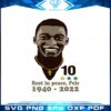 rest-in-peace-pele-pele-10-svg-for-cricut-sublimation-files