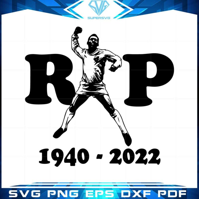 rip-pele-1940-2022-king-of-football-svg-graphic-designs-files