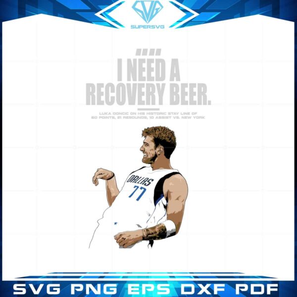 funny-luka-doncic-i-need-a-recovery-beer-svg-cutting-files