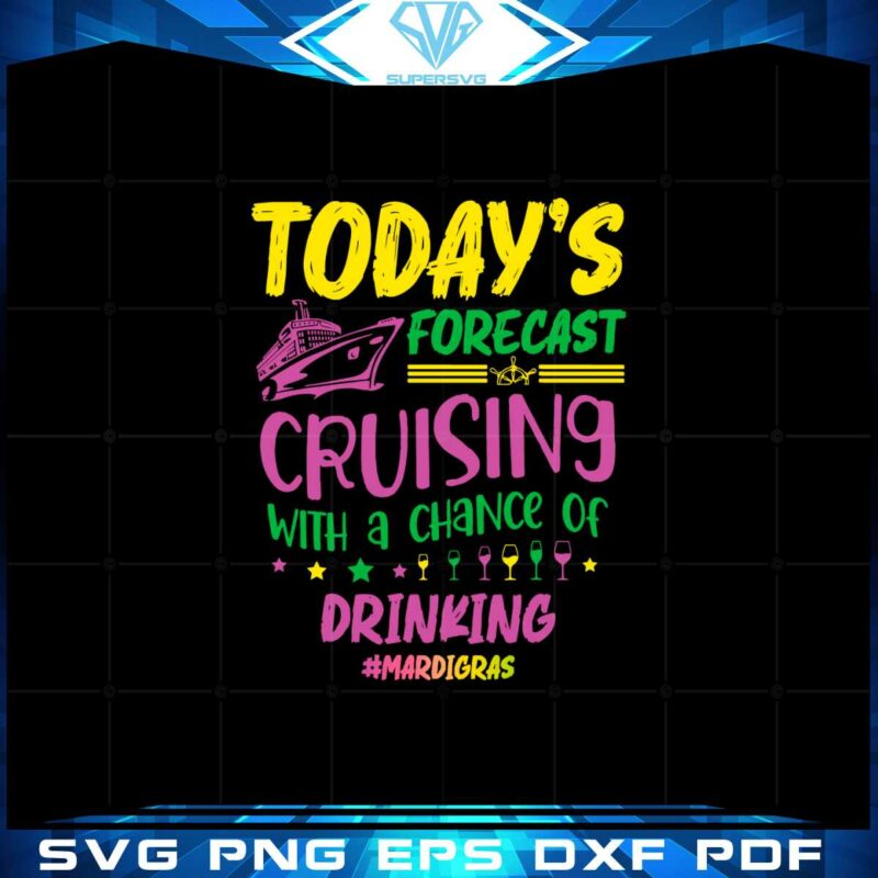 todays-forecast-cruising-with-a-chance-of-drinking-svg-cutting-files