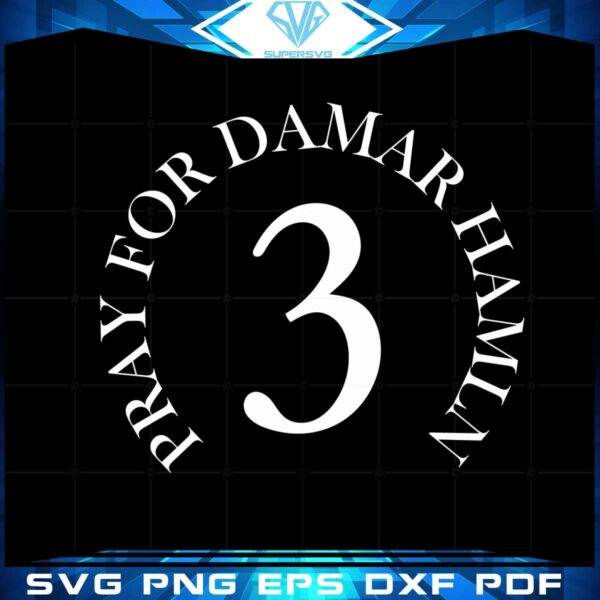 damar-hamlin-3-pray-for-damar-hamlin-svg-graphic-designs-files