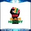im-black-history-month-fist-svg-files-for-cricut-sublimation-files