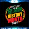 dont-kill-my-vibe-black-history-month-svg-cutting-files