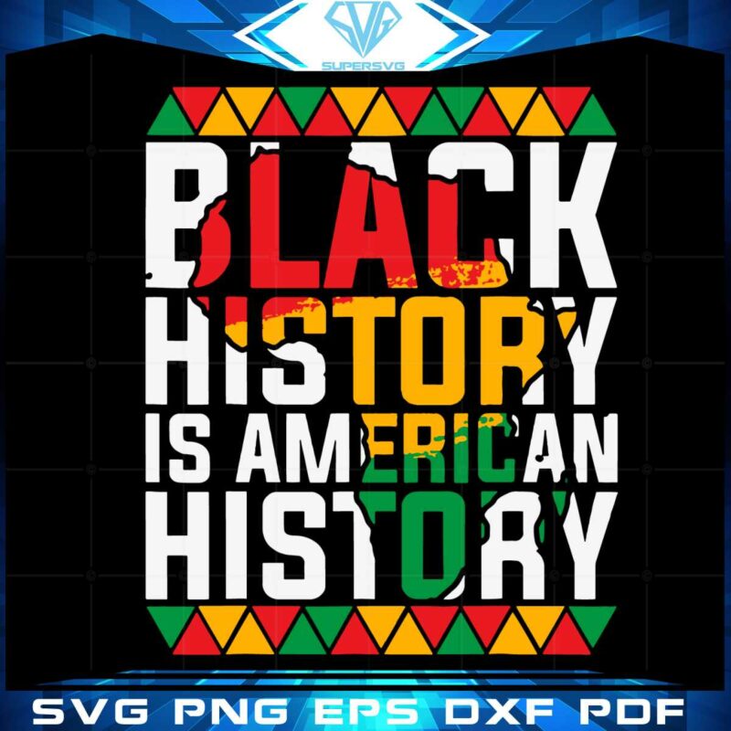 black-history-is-american-history-svg-graphic-designs-files