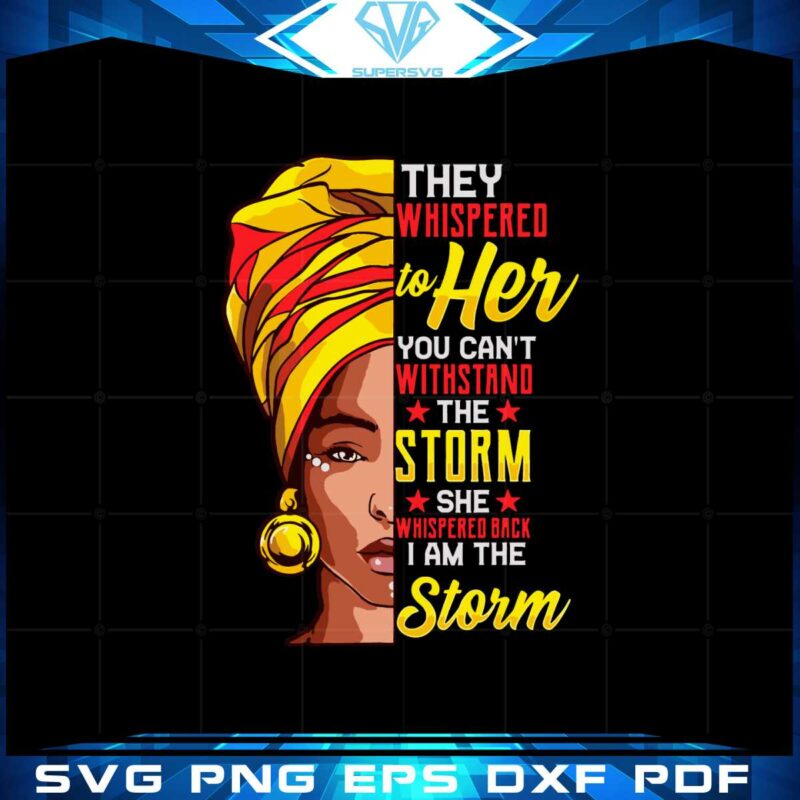 african-woman-afro-i-am-the-storm-svg-graphic-designs-files