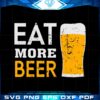 eat-more-beer-svg-for-personal-and-commercial-uses