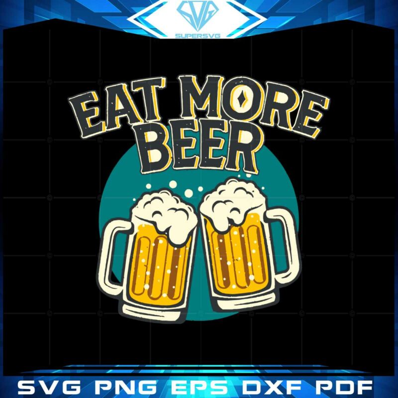vintage-eat-more-beer-svg-best-graphic-designs-cutting-files