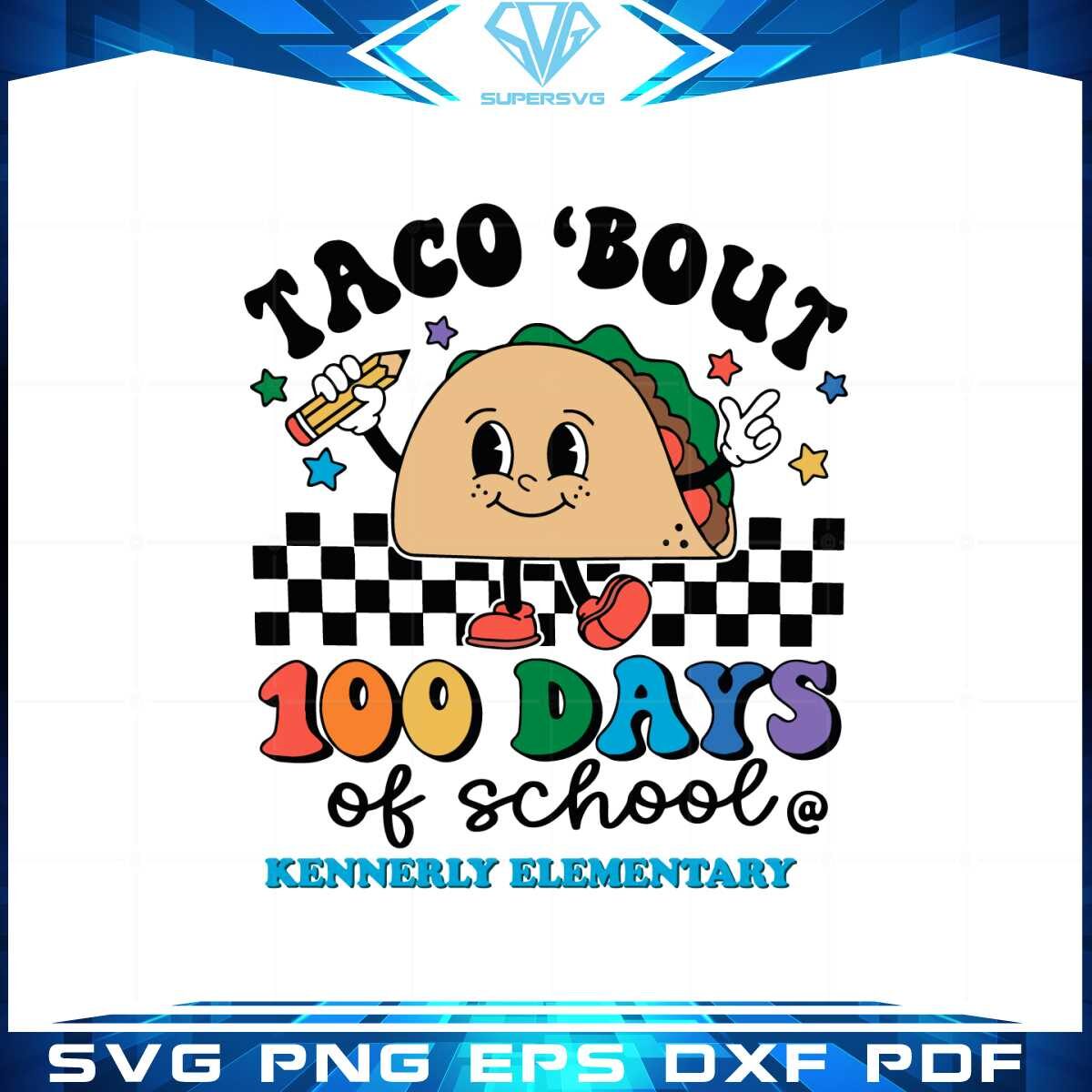 taco-bout-100-days-of-school-svg-graphic-designs-files