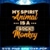 my-spirit-animal-is-a-monkey-svg-for-cricut-sublimation-files