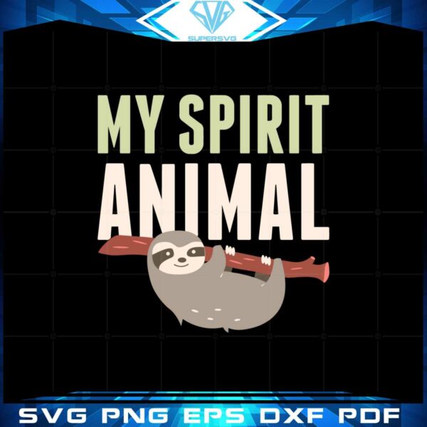 my-spirit-animal-is-a-sloth-svg-for-cricut-sublimation-files