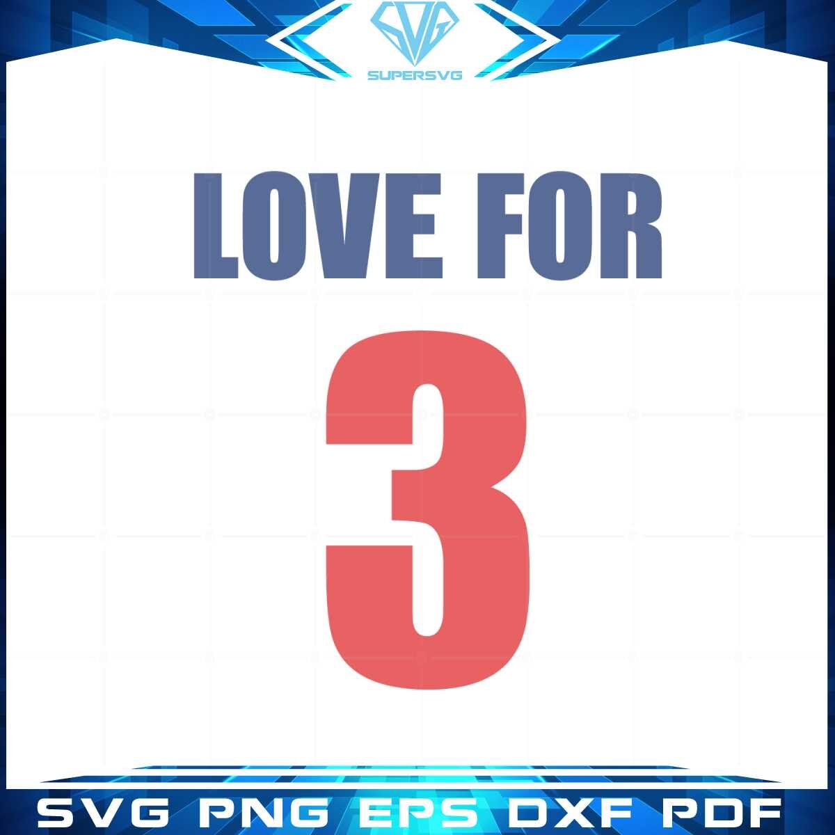 love-for-3-pray-for-damar-hamlin-svg-graphic-designs-files