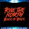 rule-the-north-backtoback-svg-for-cricut-sublimation-files