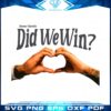 did-we-win-love-for-damar-hamlin-svg-graphic-designs-files