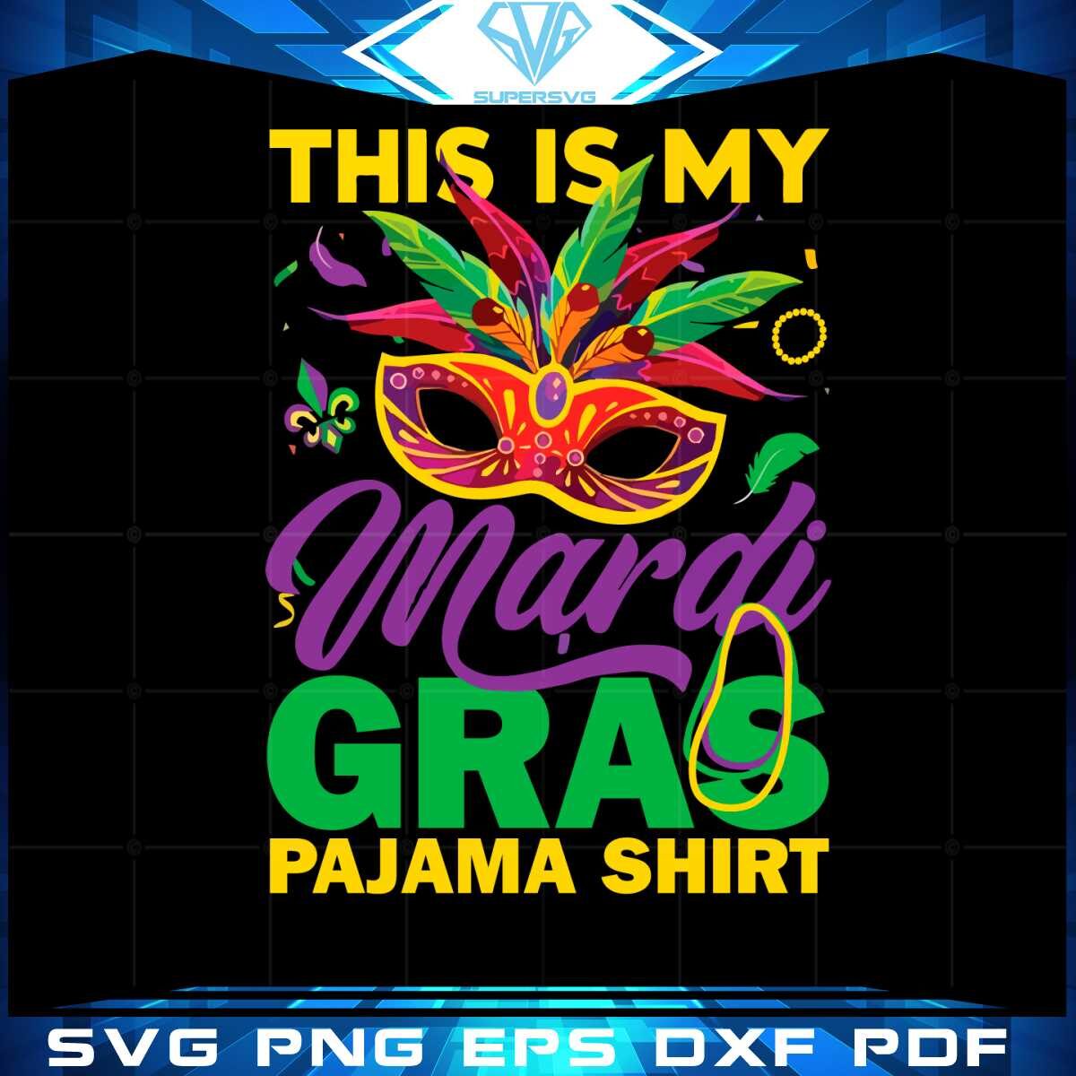 this-is-my-mardi-gras-pajama-mask-fat-tuesday-parade-svg