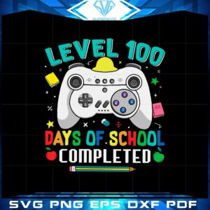 100-days-of-school-level-100-days-of-school-completed-svg