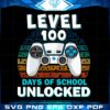 100th-day-of-school-level-100-days-of-school-unlocked-svg