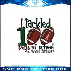 100-days-of-school-football-i-tackled-100-days-of-school-svg