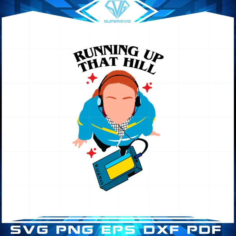running-up-that-hill-svg-best-graphic-designs-cutting-files
