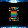 poppin-my-way-through-100-days-funny-100th-day-of-school-svg