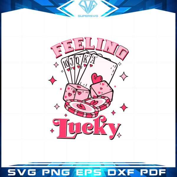 feeling-lucky-funny-valentines-svg-for-cricut-sublimation-files
