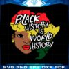 black-history-is-world-history-black-woman-svg-cutting-files