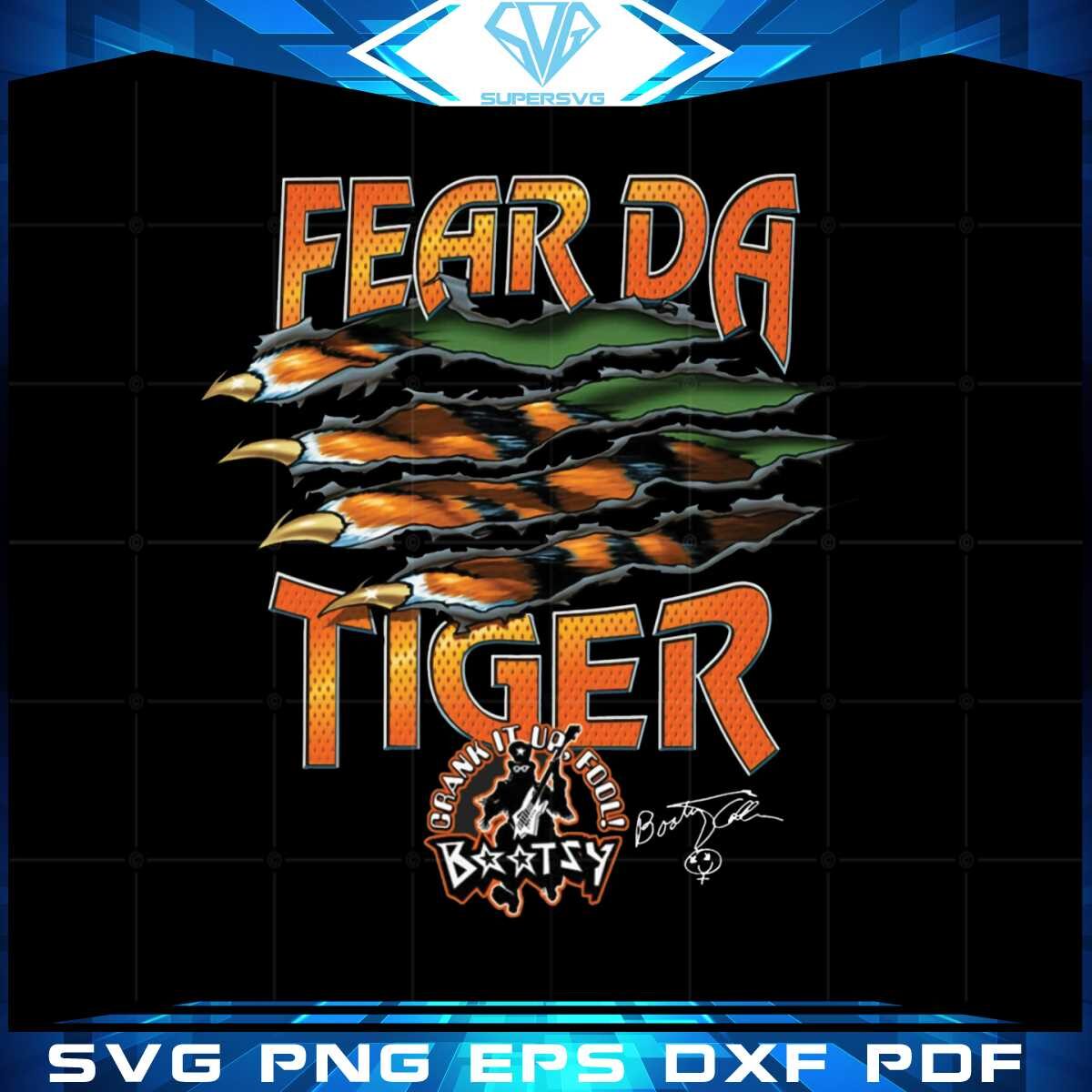 fear-da-tiger-crank-it-up-fool-png-sublimation-designs