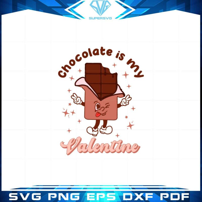 chocolate-is-my-valentine-svg-files-for-cricut-sublimation-files