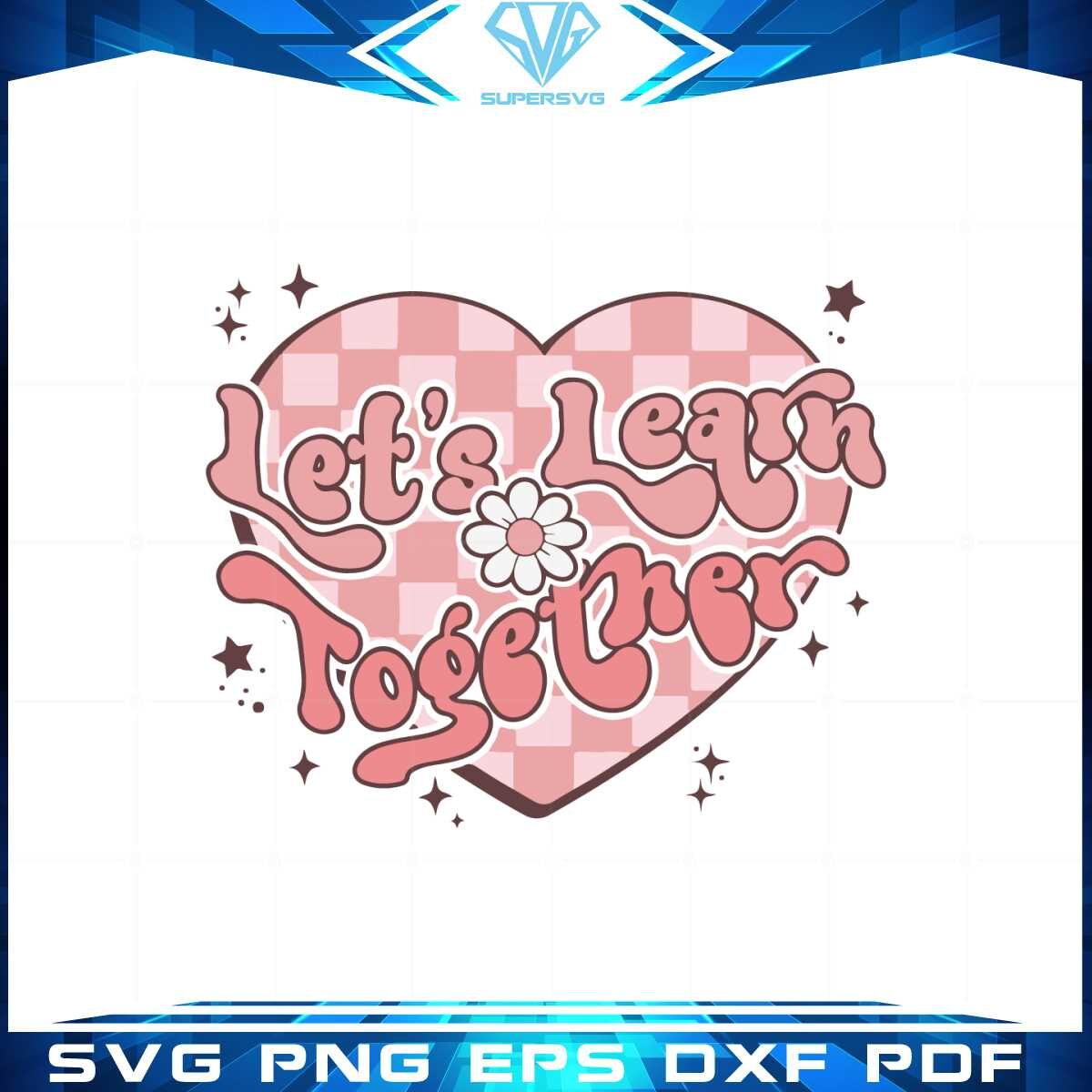 lets-learn-together-valentines-day-svg-graphic-designs-files