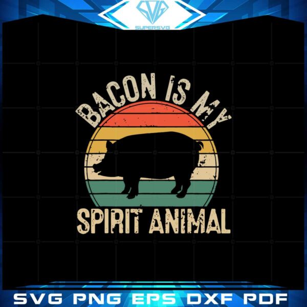 bacon-is-my-spirit-animal-retro-bbq-svg-graphic-designs-files
