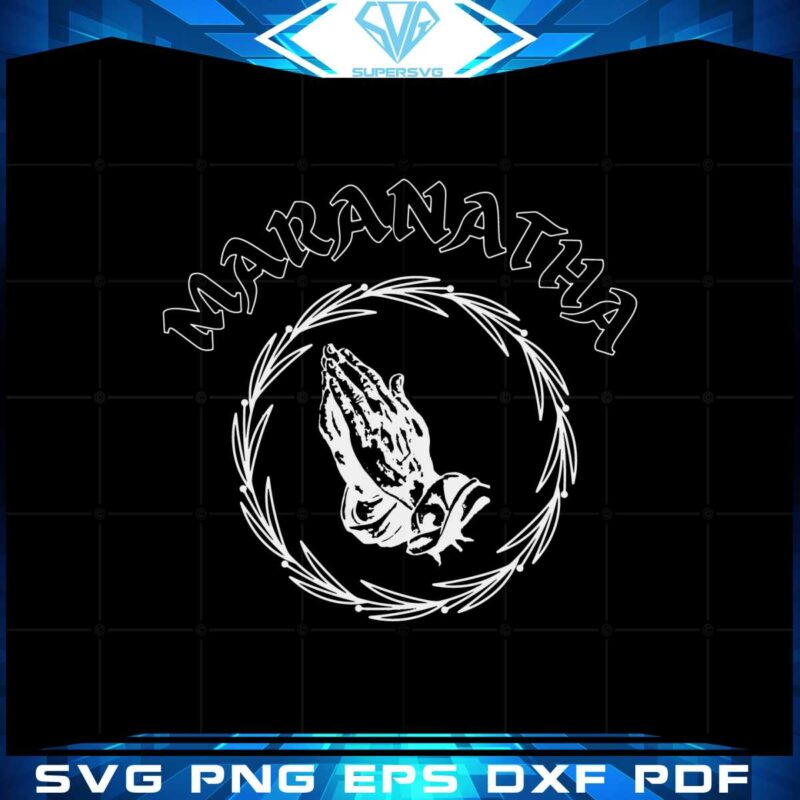 maranatha-svg-cutting-file-for-personal-commercial-uses