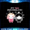my-two-two-personalities-svg-for-cricut-sublimation-files