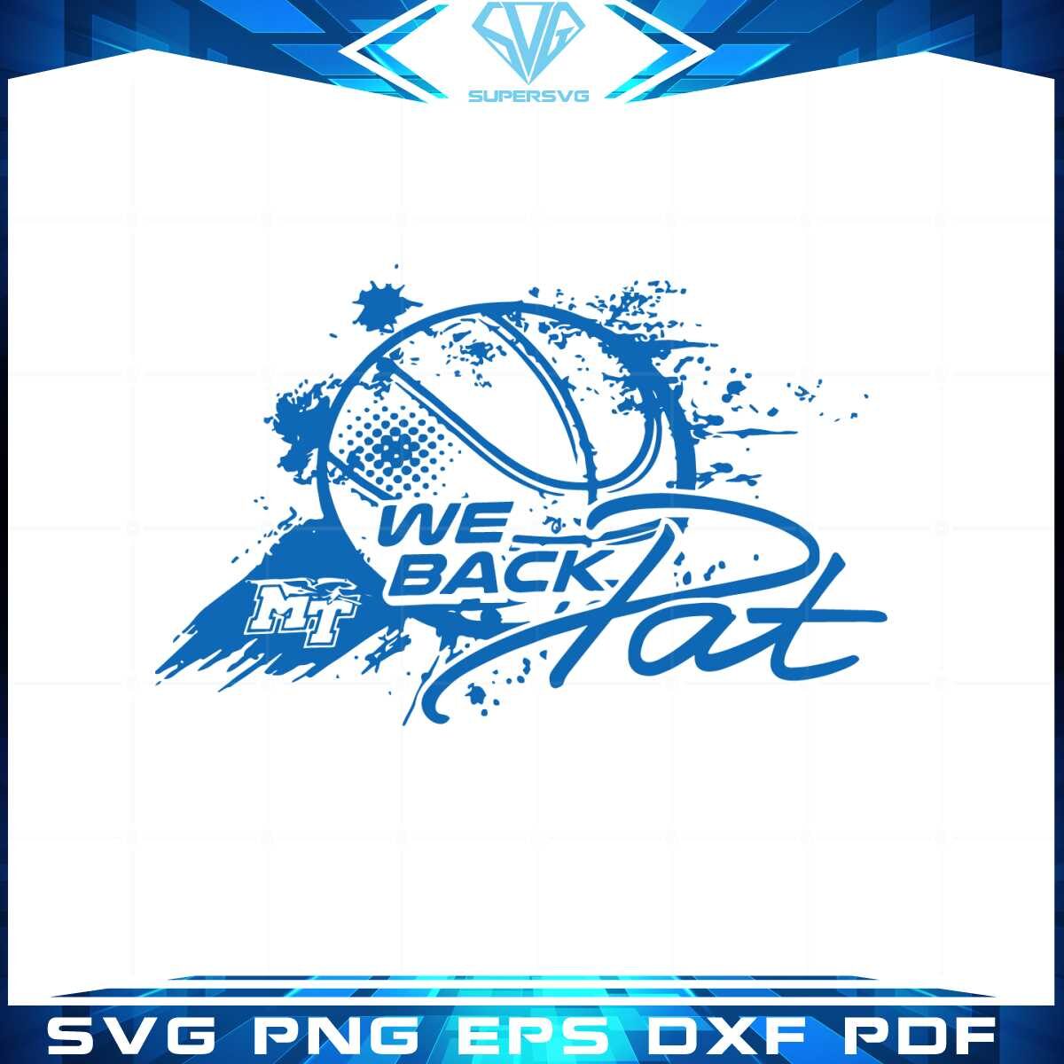 middle-tennessee-blue-raiders-we-back-pat-svg-cutting-files