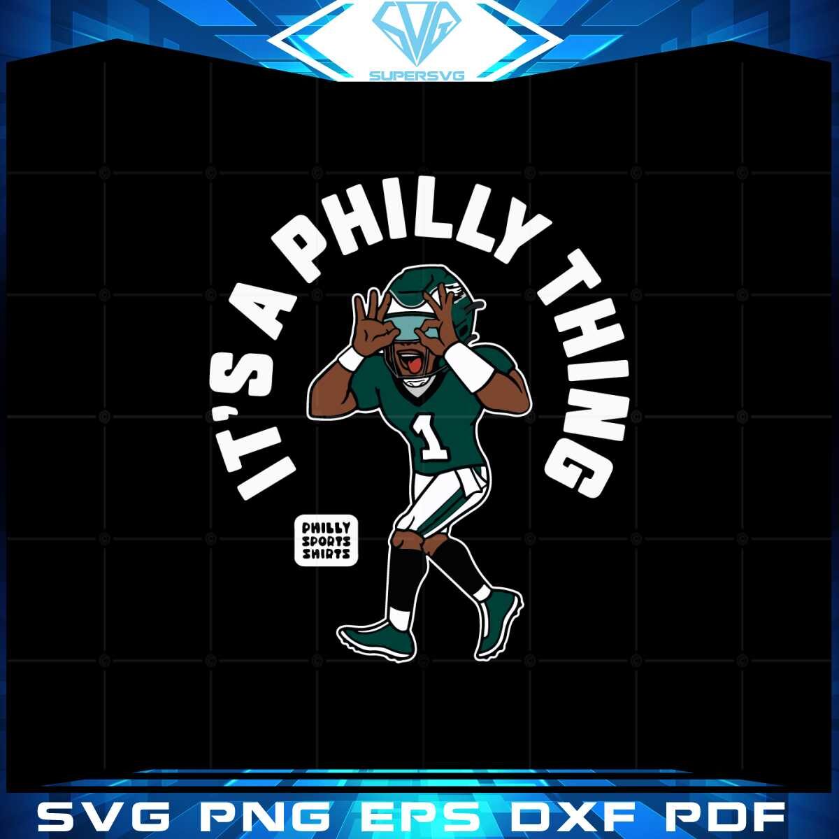 its-a-philly-thing-philadelphia-player-svg-graphic-designs-files